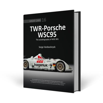 TWR-Porsche WSC95 - L'autobiographie du WSC 001