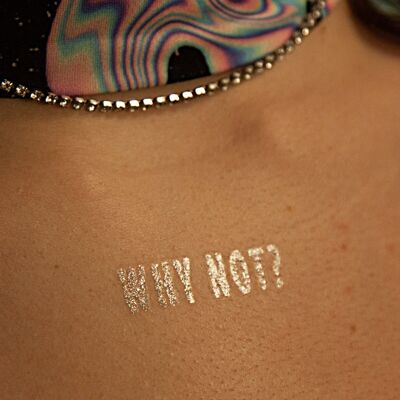 tattoo Why not? Glitter (Pack of 2)
