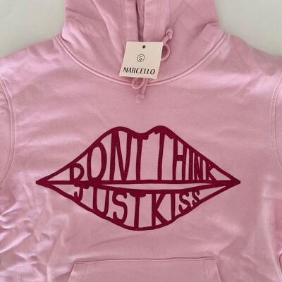 Don't think just kiss pink hoodie S