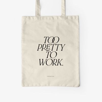 Cotton Bag / Too Pretty