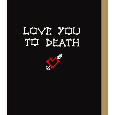 Love You To Death Gothic Greetings Card