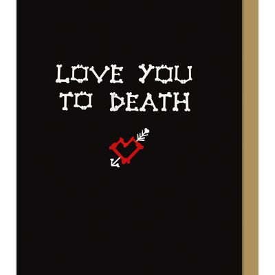 Love You To Death Gothic-Grußkarte