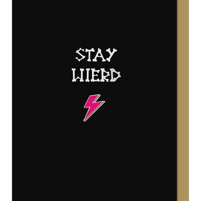 Stay Weird Gothic Greetings Card