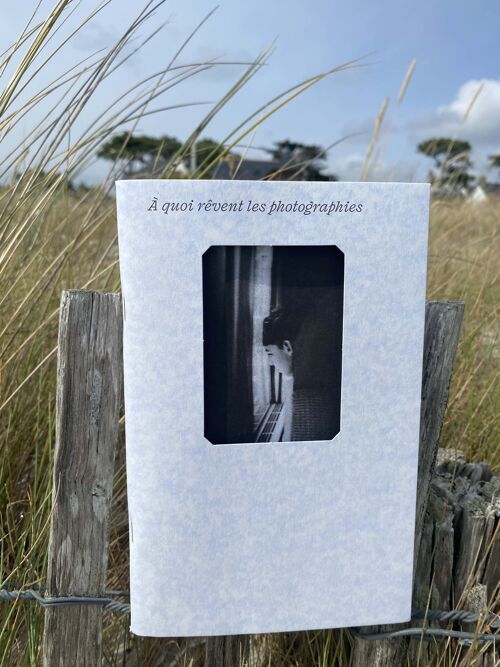 Carnet A QUOI RÊVENT LES PHOTOGRAPHIES
