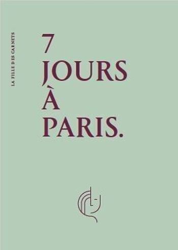 Carnet 7 JOURS À PARIS 1
