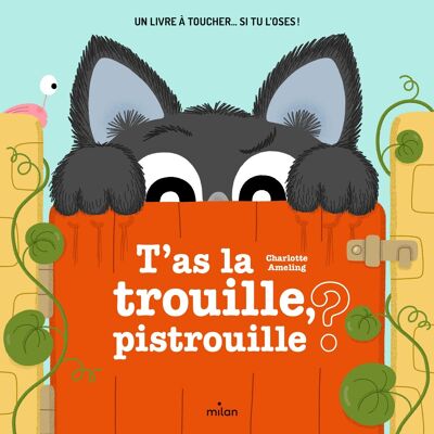 Livre d'éveil animé - T'as la trouille, pistrouille ? - Frissons