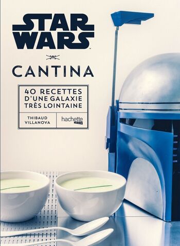 LIVRE DE RECETTES - Star Wars Cantina