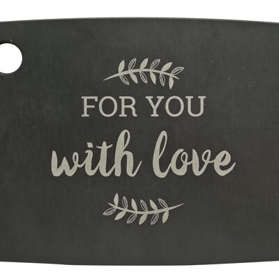 Cutting board "FOR YOU WITH LOVE"