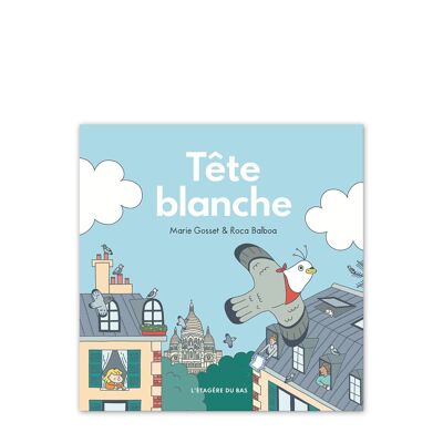 Álbum ilustrado - Tête blanche