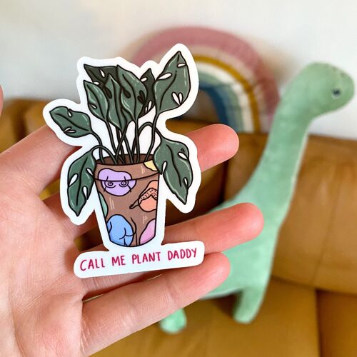 “Call Me Plant Daddy” die cut sticker