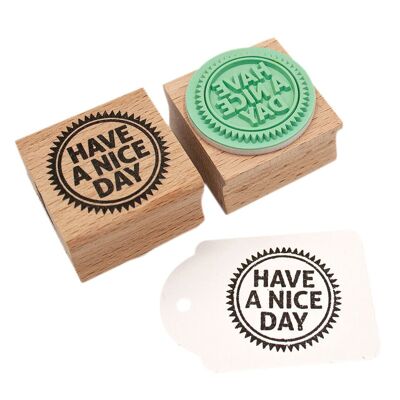 Runder Stempel – Text „Have a Nice Day“ – Holzhalterung