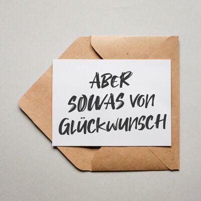 Postkarte Aber sowas von Glückwunsch