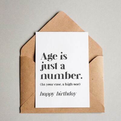 Postkarte Age is just a (high) number – Happy Birthday