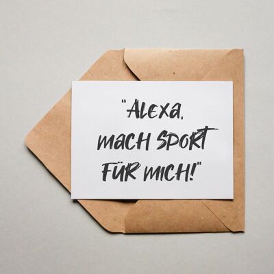 Carte postale Alexa fait du sport pour moi !