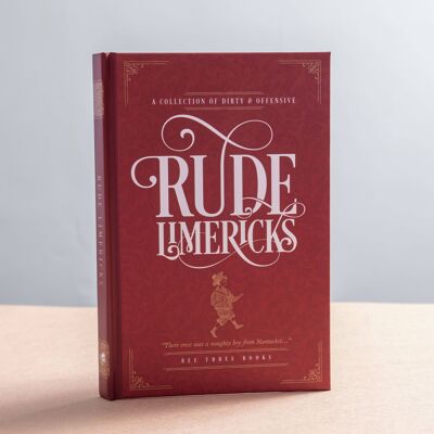 Rude Limericks - Une collection de rimes sales et offensantes