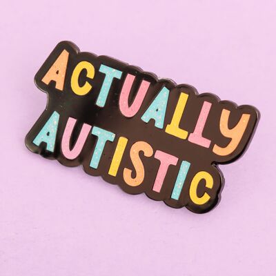 Actually autistic enamel pin