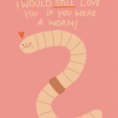 Postcard - If You Were a Worm