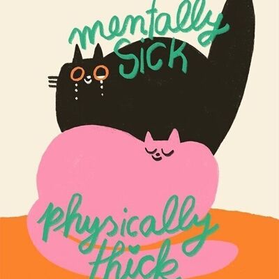 Postkarte - Mentally Sick Physically Thick