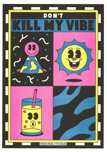 Affiche Yeye Weller - "Kendrick Lamar  – Don’t Kill My Vibe" 1