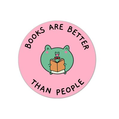 Los libros son mejores que las personas que leen pegatinas de vinilo