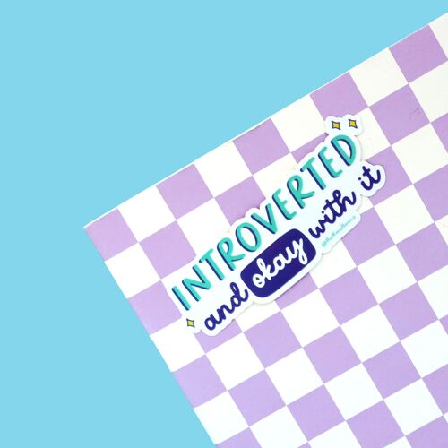 Introverted & okay with it vinyl sticker