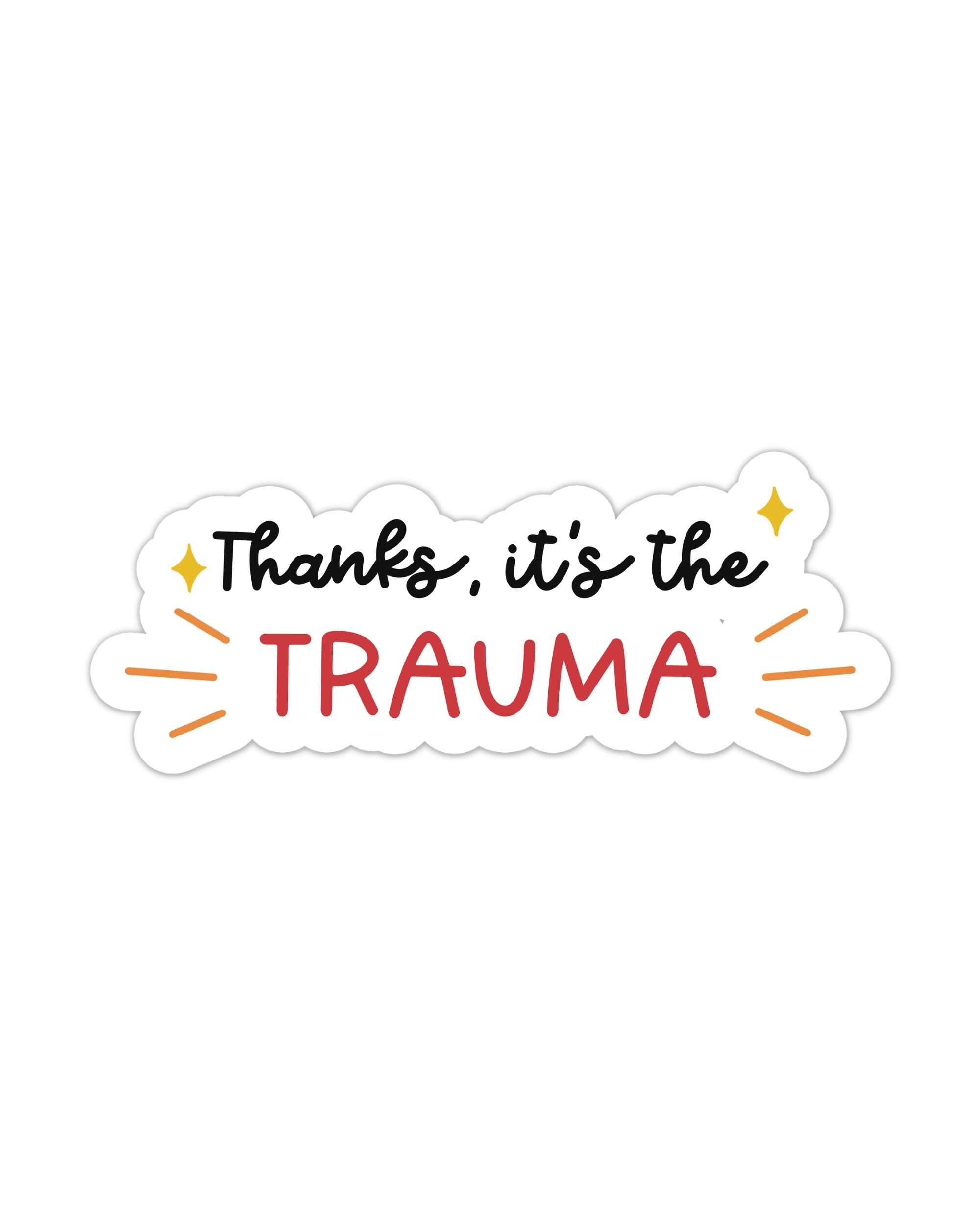 Thanks it's the trauma vinyl sticker