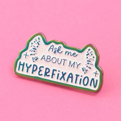 Ask me about my hyperfixation rainbow glitter enamel pin