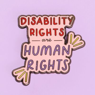Disability rights are human rights enamel pin