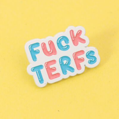 Fuck Terfs Pro Trans Rights Emaille Pin