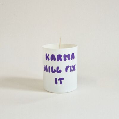 Quote Candle - "Karma will fix it"