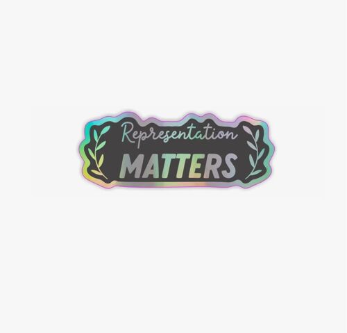 Representation matters holographic vinyl sticker - black