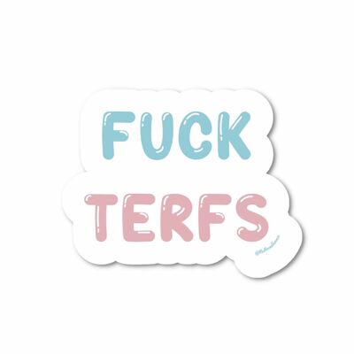 Adesivo in vinile per i diritti pro-trans di Fuck Terfs