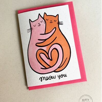 Meow You Greeting Card