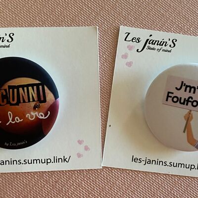 2 Pin badges 45mm Cunni is life/J'm'en Foufoune
