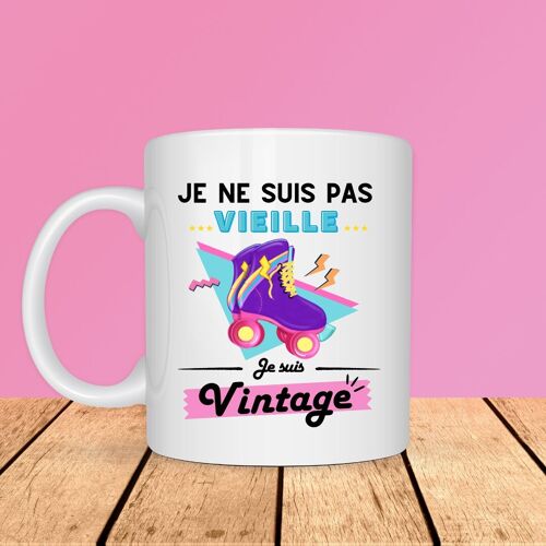 Mug - Je ne suis pas vieille je suis vintage - Roller