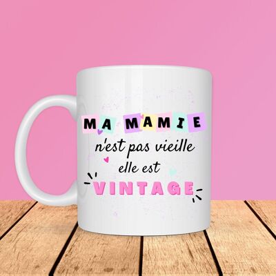 Mug - Ma Mamie n'est pas vieille elle est vintage