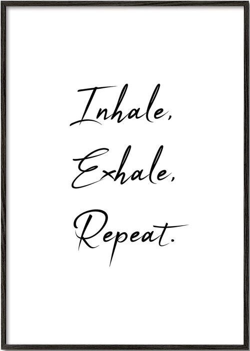 Tableau Inhale, Exhale, Repeat