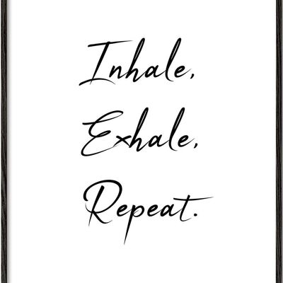 Tableau Inhale, Exhale, Repeat