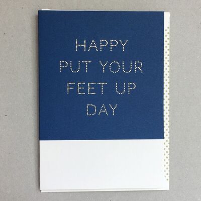 Happy Put Your Feet Up Day SL14