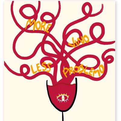 Poster “More wine, less problemo”