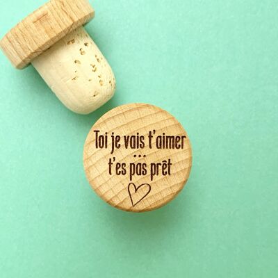Cork stopper - I will love you...