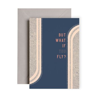 WHAT IF YOU FLY CARD