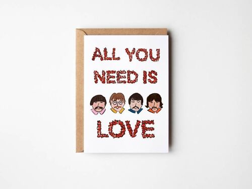 All You Need is Love - Funny Romance, Valentine's, Anniversary, Love Beatles Celeb Card