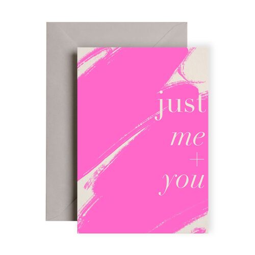 Just Me and You Card