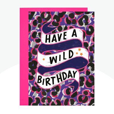 Tenga una tarjeta con estampado de neón de cumpleaños salvaje