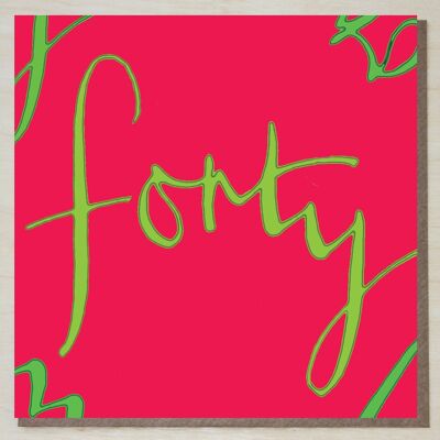 Carte d'anniversaire 40 ans/40 ans