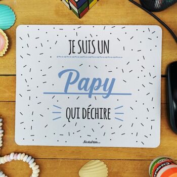 Tapis de souris "Je suis un papy qui déchire" 2