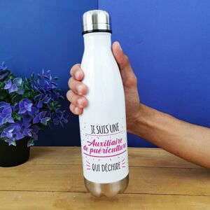 Bouteille isotherme 500ml  "je suis une auxiliaire de puériculture qui déchire" - cadeau crèche