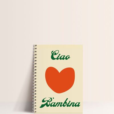 Cuaderno- Ciao Bambina