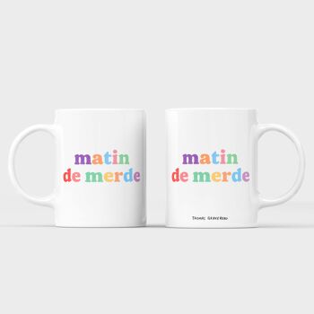 Mug "Matin de merde" 4